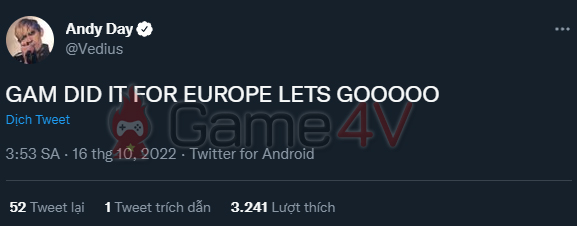"GAM ĐÃ THẮNG VÌ CHÂU ÂU ĐẤY, LÊN NÀO" - BLV Vedius ăn mừng cùng GAM.