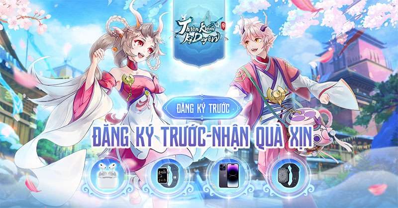 1811_00-1668762274-74 Thiên Kiếm Kỳ Duyên tung quà iPhone 14 Pro, PS5, Apple Watch tặng game thủ đăng ký trước 1811 00 1668762274 74