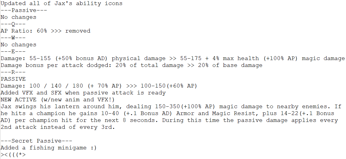 Ngoài việc chỉnh sửa kỹ năng, Jax cũng sẽ có thêm một số hiệu ứng hình ảnh, âm thanh mới.