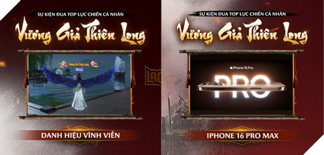 Mung ngay ra mat 12/11, Thien Long Bat Bo VNG tung ra su kien Dua Top Luc Chien voi qua tang la iPhone 16 Pro Max 2 Mừng ngày ra mắt 12/11, Thiên Long Bát Bộ VNG tung ra sự kiện Đua Top Lực Chiến với quà tặng là iPhone 16 Pro Max 2