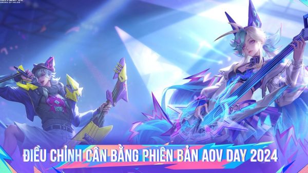 Liên Quân Mobile: Điều chỉnh cân bằng phiên bản PB AOV Day 2024 – 05.09 26 Liên Quân Mobile: Điều chỉnh cân bằng phiên bản PB AOV Day 2024 – 05.09 2jpg