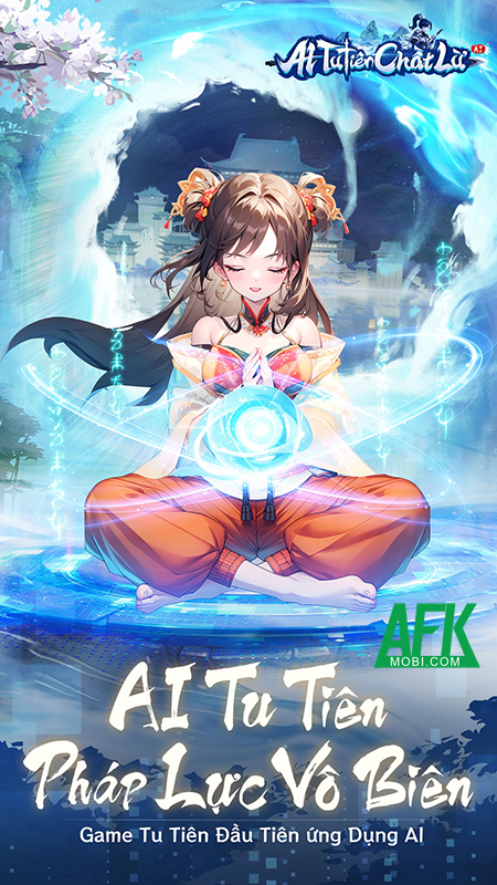 Game nhập vai AI Tu Tiên Tuyệt Vời Mobile cập bến làng game Việt 0