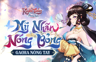 Huyễn Tướng Phong Thần – Mỹ nhân nóng bỏng, gacha nóng tay chính thức ra mắt avatar1727410202043 1727410202259356617578png