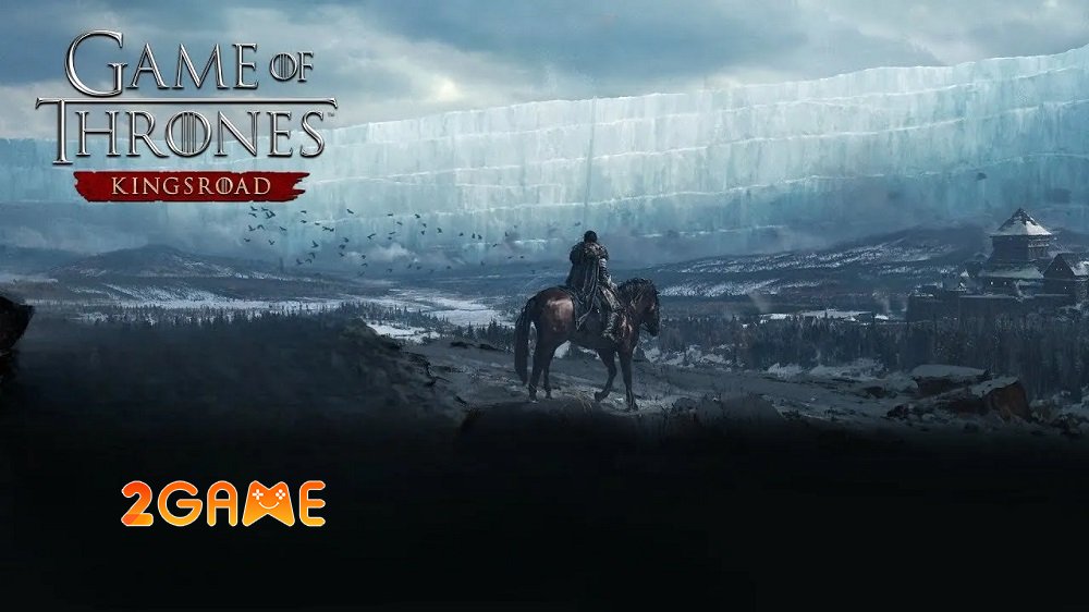 game-of-thrones-kingsroad-game-netmarble-4 Game Of Thrones: Kingsroad – Game nhập vai thế giới mở sẽ ra mắt trong năm 2025 game of thrones kingsroad game netmarble 4