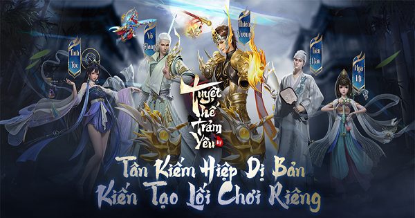 Đón chờ tựa game tân kiếm hiệp dị bản Tuyệt Thế Trảm Yêu Kí sắp ra mắt tuyetthetramyeuky anh thumbpng