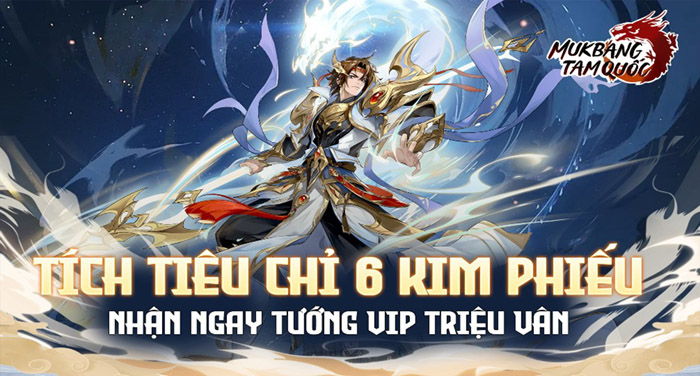 Triệu Vân - Danh tướng Mukbang Tam Quốc tân thủ không nên bỏ qua Triệu Vân - Danh tướng Mukbang Tam Quốc tân thủ không nên bỏ qua