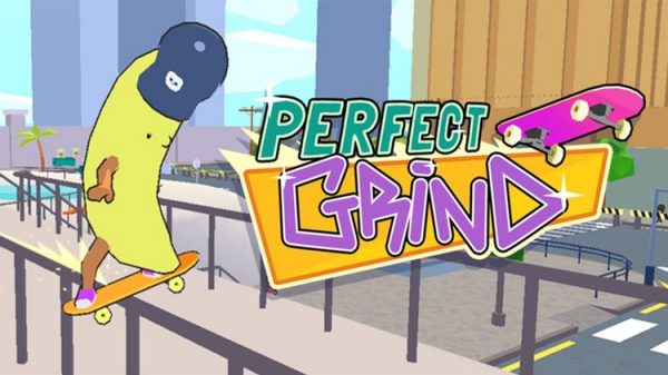 Perfect Grind - Tựa game dành cho những người yêu bộ môn trượt ván 29 Perfect Grind - Tựa game dành cho những người yêu bộ môn trượt ván 0 perfect grindjpg
