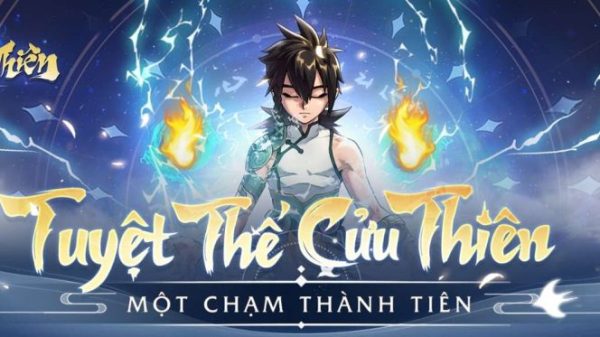 Tuyệt Thế Cửu Thiên - Game tu tiên trên mobile chính thức ra mắt tại Việt Nam 1 1688653792 32jpg