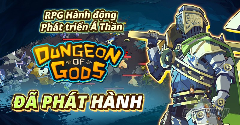 Dungeon of Gods chính thức phát hành toàn cầu trên cả 2 hệ máy iOS và Android gamehubvn dungeon of gods chinh thuc phat hanh toan cau 1