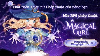 Tựa game Idle RPG phép thuật mới Magical Girl chính thức mở Đăng ký trước gamehubvn tua game idle rpg phep thuat magical girl chinh thuc mo dang ky truoc 10jpg