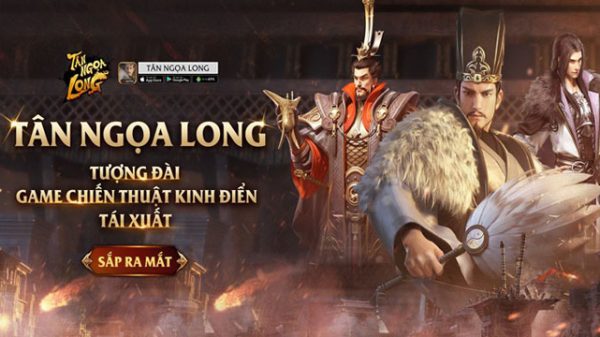 Game Tam Quốc hoành tráng Tân Ngọa Long VNG chính thức về Việt Nam gioi thieu tan ngoa long mobile vng thumbjpg