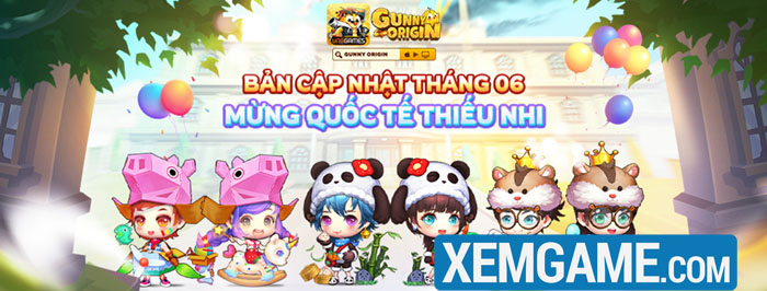 Cộng đồng Gunny Origin bùng nổ với bản cập nhật mừng Quốc tế thiếu nhi gunny origin 1 6 2