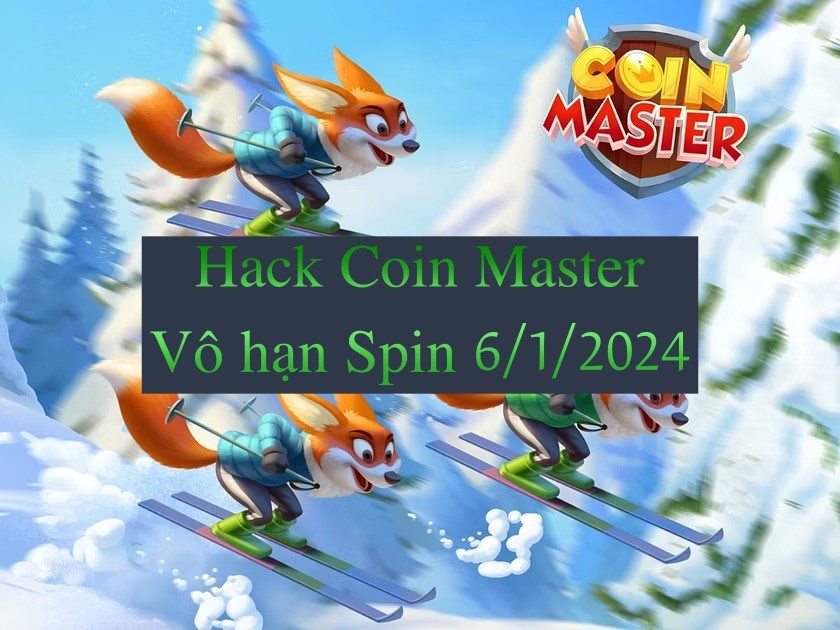 Hack Coin Master Vô Hạn Spin link và Coin ngày 6/1/2024 Android và IOS mới nhất
