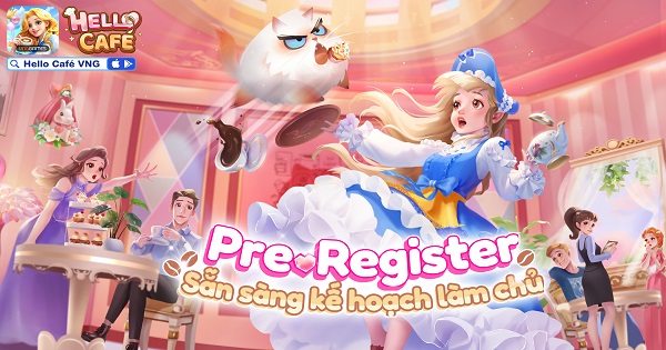 Tựa game tạo trend khắp Đông Nam Á Hello Café VNG mở đăng ký tại Việt Nam hello cafe vng dangkytruoc thumbjpg