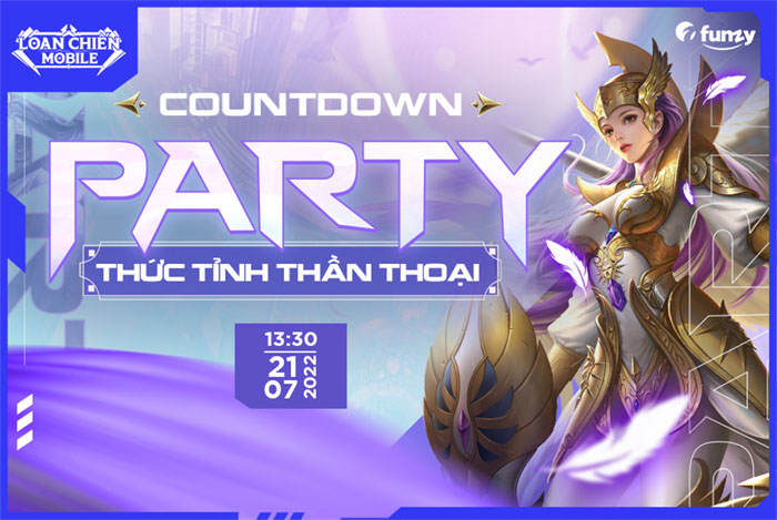 Countdown Party Loạn Chiến Mobile – Đại tiệc “đếm ngược” chào đón sự ra đời của một kỷ nguyên mới loan chien mobile 19 7 1