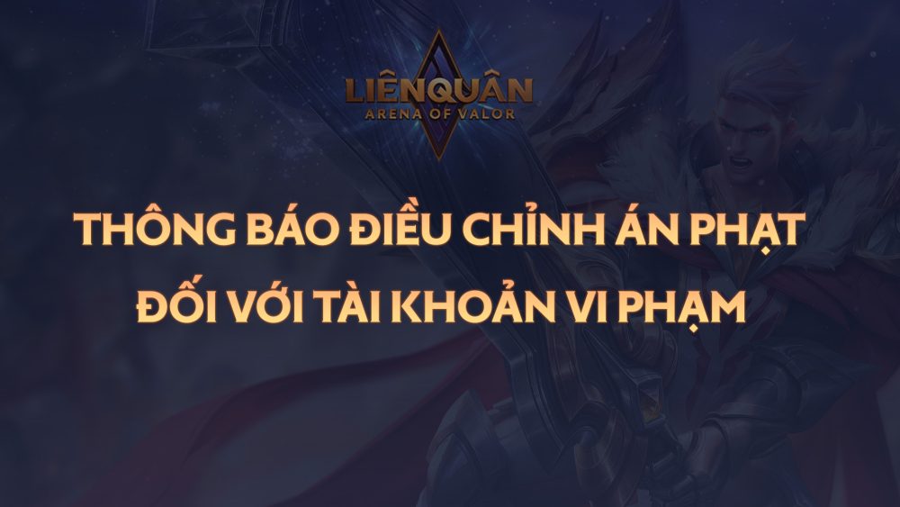 m1 Garena bất ngờ thông báo nâng cao án phạt đối với tài khoản vi phạm Hack Map trong Liên Quân Mobile m1