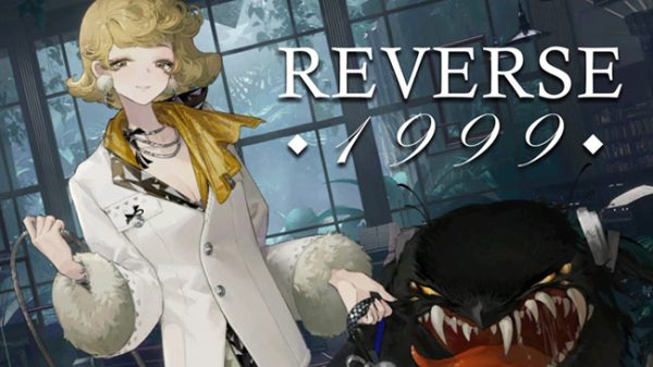 Reverse 1999 – game thẻ bài với bối cảnh giả tưởng anime cực cuốn hút maxresdefaultjpg