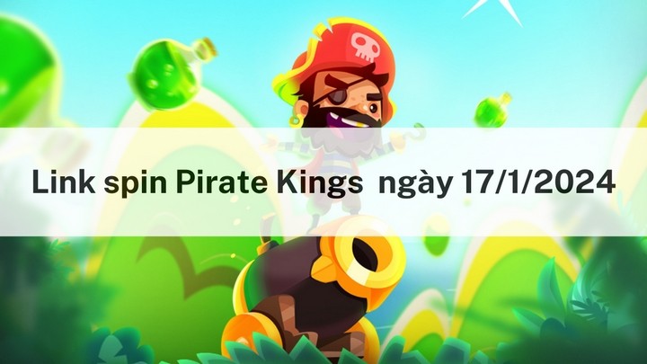 Nhận spin miễn phí hôm nay ngày 17/1/2024 trong Pirate Kings Nhận spin miễn phí hôm nay ngày 17/1/2024 trong Pirate Kings