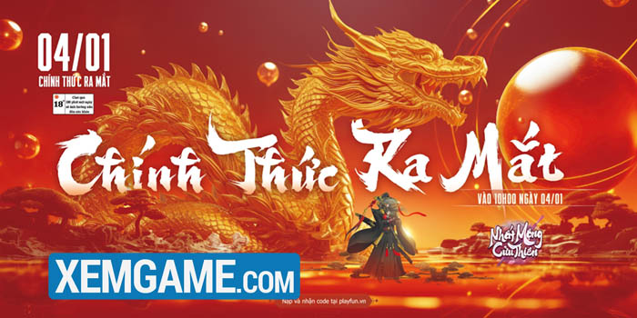 Nhất Mộng Cửu Thiên chính thức ra mắt - sẵn sàng ngao du trong thế giới “Võ Lâm Nhất Tuyệt”