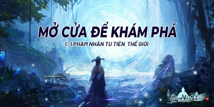 Phàm Nhân Tu Tiên: Chính Bản Trao Quyền cập bến làng game Việt Nam Phàm Nhân Tu Tiên: Chính Bản Trao Quyền cập bến làng game Việt Nam
