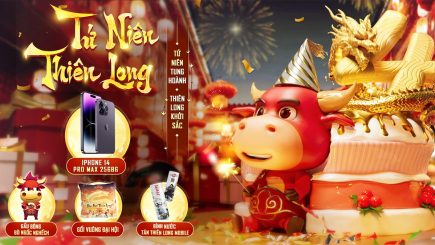 Đãi sinh nhật 4 tuổi, Tân Thiên Long Mobile VNG tặng quà khủng iPhone 14 Pro Max 40 Đãi sinh nhật 4 tuổi, Tân Thiên Long Mobile VNG tặng quà khủng iPhone 14 Pro Max tan thien long mobile vng 4