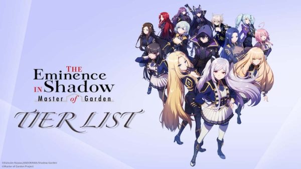 Tier List The Eminence in Shadow: Master of Garden mới nhất 41 Tier List The Eminence in Shadow: Master of Garden mới nhất tier list the eminence in shadow master of gardenjpg