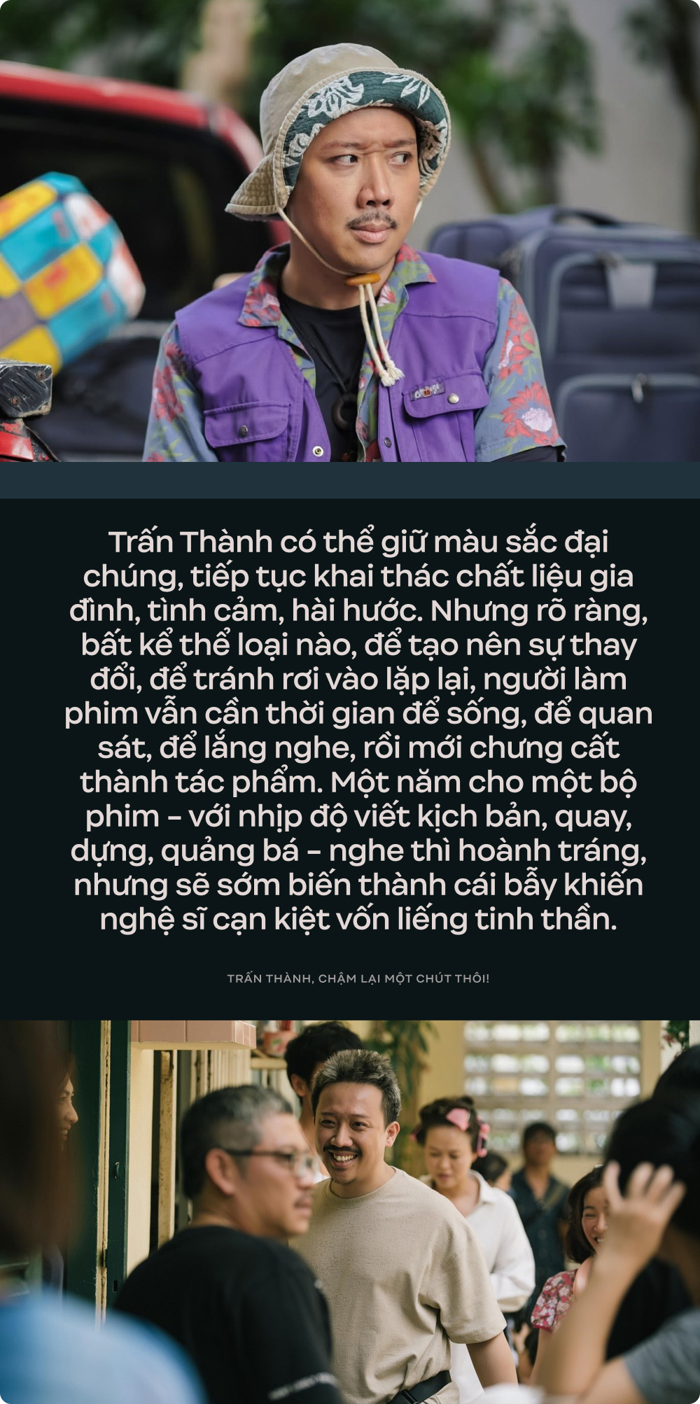Trấn Thành, chậm lại một chút thôi!- Ảnh 7. Trấn Thành, chậm lại một chút thôi!- Ảnh 7.