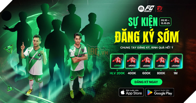 Chinh Thuc Phat Hanh EA Sports FC Mobile Viet Nam Tu Ngay 16.10.2025 6 Sự kiện ĐĂNG KÝ SỚM OBT “Chung tay đăng ký - Rinh quà hết ý”