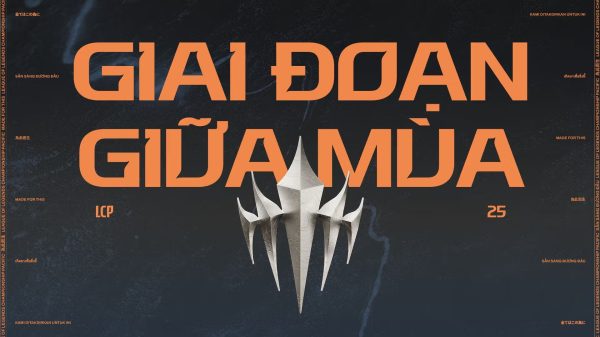 LCP 2025 Mid Season: Những Điều Cần BIết Về Chặng Đường Tiến Đến MSI 2025 3889304766f70a02be3e495601c7ceda uoivjpg