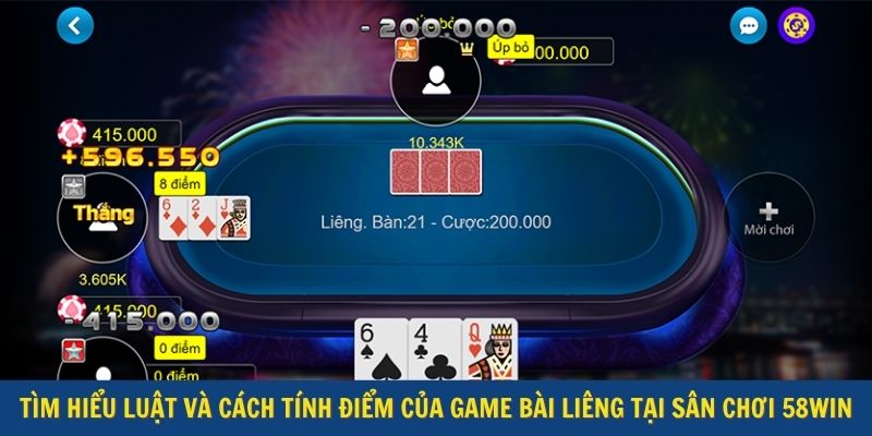 Tìm hiểu luật và cách tính điểm của game bài liêng tại sân chơi 58WIN