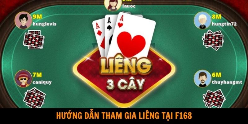 Hướng dẫn tham gia liêng tại F168