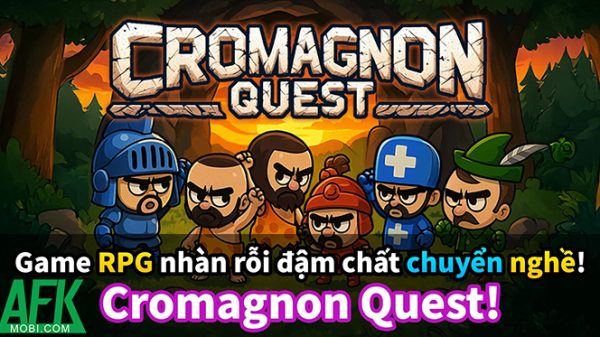Tập hợp đội anh hùng chinh phục các ngục tối trong game Cromagnon Quest 43 Tập hợp đội anh hùng chinh phục các ngục tối trong game Cromagnon Quest afkmobi cromagnonquest 1jpg