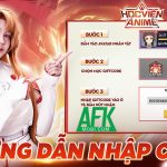 Tổng hợp gift code game Học Viện Anime mới nhất trong tháng afkmobi giftcodehocvienanime 1jpg