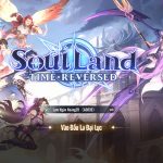 Soul Land: Time Reversed đúng chất một sản phẩm đấu tướng chủ đề Đấu La Đại Lục xuất sắc 8 Soul Land: Time Reversed đúng chất một sản phẩm đấu tướng chủ đề Đấu La Đại Lục xuất sắc afkmobi reviewsoullandtimereversed 1jpg