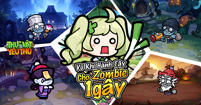 Thực Vật Đại Chiến Yêu Thú: Xả stress cùng dàn Zombie “biết khóc” 5 Thực Vật Đại Chiến Yêu Thú: Xả stress cùng dàn Zombie “biết khóc” 5