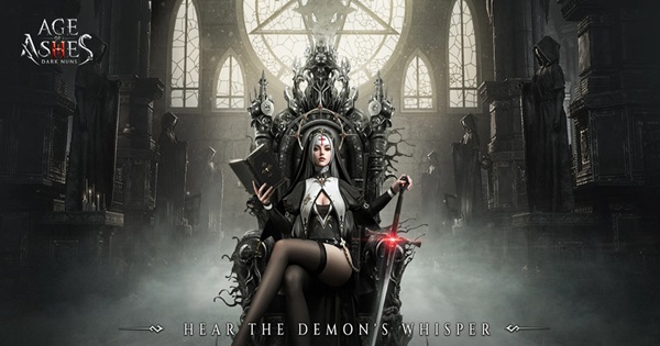 Age of Ashes: Dark Nuns – Hành trình trừ tà đầy đủ các cung bậc cảm xúc ageofashesdarknuns thumbjpg