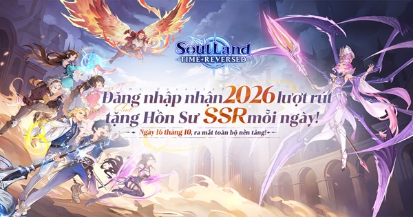 Đăng nhập nhận 2026 lượt quay! Game thẻ bài biến hình hai trạng thái Soul Land: Time Reversed chính thức ra mắt! anhthumb baiprjpg