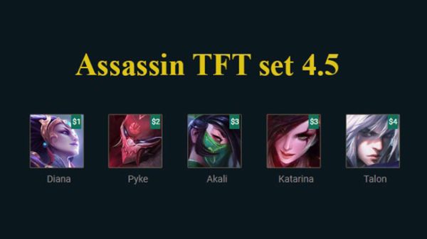 Tái Hiện ĐTCL 4.5: Tìm hiểu con bài Sát Thủ reroll – lúc nào cũng khỏe 29 Tái Hiện ĐTCL 4.5: Tìm hiểu con bài Sát Thủ reroll – lúc nào cũng khỏe assassin tft set 45jpg