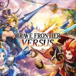 Brave Frontier Versus – Game thẻ bài mới mẻ từ thương hiệu đình đám bravefrontierversus thumbjpg