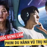 Hàn Quốc đừng làm phim về du hành vũ trụ nữa! cam 38 17405867166271413828459 19 0 522 960 crop 1740586768170601000684png
