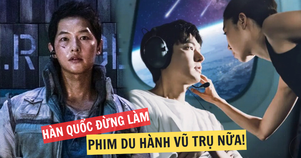 Hàn Quốc đừng làm phim về du hành vũ trụ nữa! cam 38 17405867166271413828459 19 0 522 960 crop 1740586768170601000684png