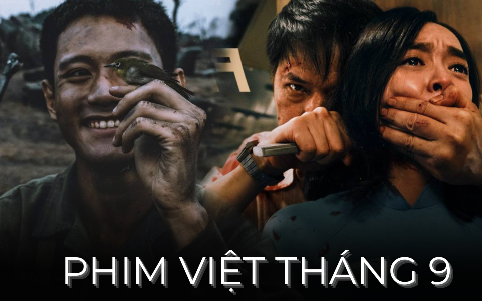 Đại chiến phim Việt tháng 9: Náo nhiệt hơn cả Tết, 1 năm gói gọn trong 30 ngày- Ảnh 1.