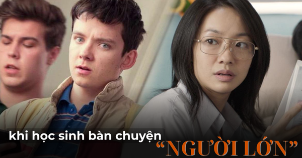 Xem phim Sex Education rồi nhìn sang Điều Ước Cuối Cùng: Ai nói học sinh bàn chuyện 18+ là phản cảm? cam 73 1752477059349613215530 32 0 535 960 crop 17524770718472091662488png