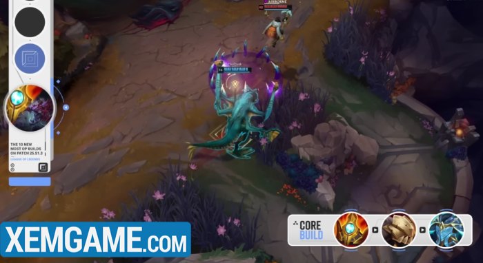 LMHT: Top 7 lối chơi dị mà hiệu quả trong bản 25.S1.3 cho gath 25 s1 3