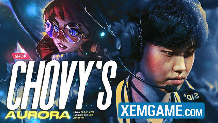 LMHT: Chovy muốn chọn Aurora hoặc Galio làm skin “thương hiệu” chovy aurora