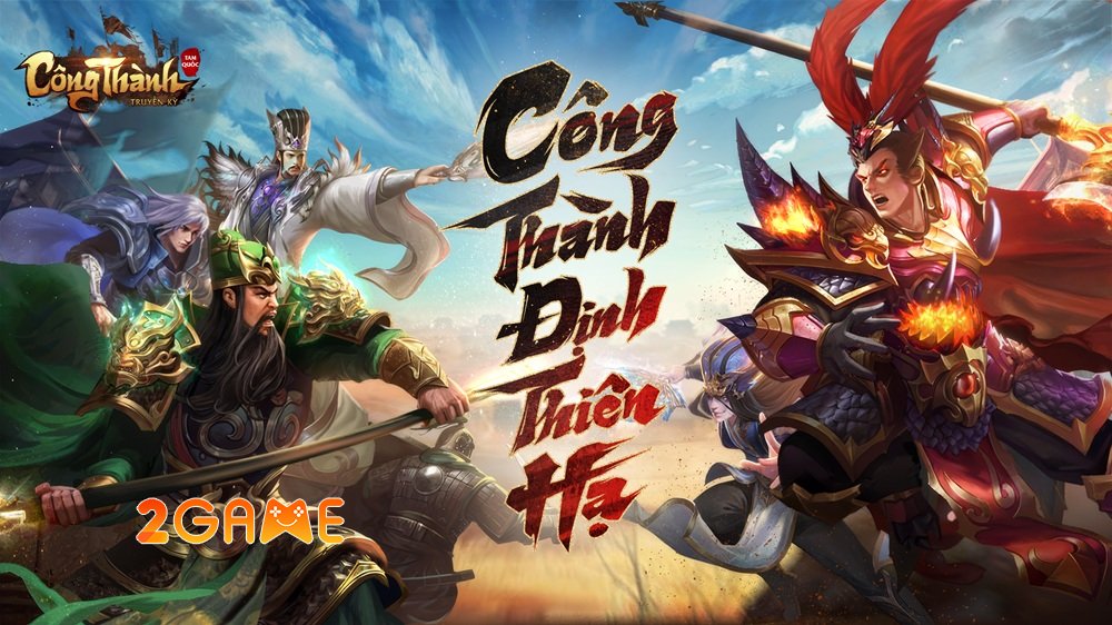 Công Thành Truyền Kỳ: Tam Quốc – Game thẻ tướng kết hợp lối chơi SLG sâu sắc congthanhtruyenkytamquoc game 1