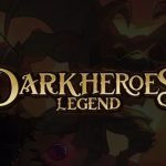 Dark Heroes Legend – Hành trình nhập vai hành động đã tay darkheroeslegend thumbjpg