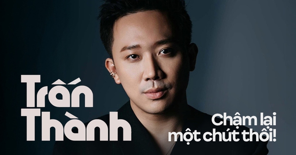 Trấn Thành, chậm lại một chút thôi! facebookavatarcopy335bc39a 118c 4214 815d 10eeb08458fe 17577795816231907211393 0 0 417 796 crop 17577795934971830660551jpg