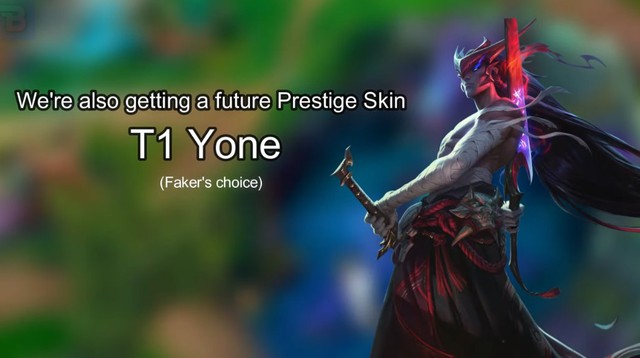 Có một số thông tin lan truyền Faker đã chọn Yone cho skin CKTG Có một số thông tin lan truyền Faker đã chọn Yone cho skin CKTG