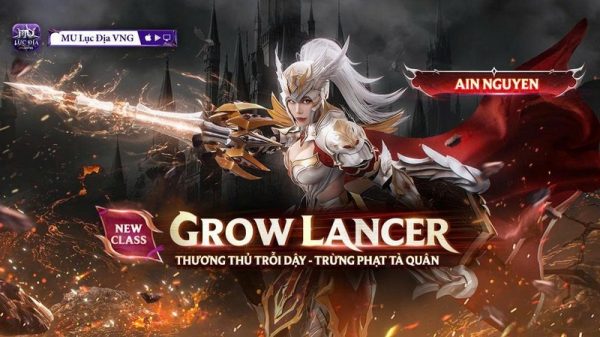 MU Lục Địa VNG ra mắt class thứ 7 – Grow Lancer: Bước tiến lớn định hình lại meta, hâm nóng cuộc đua gamehubvn mu 1jpg